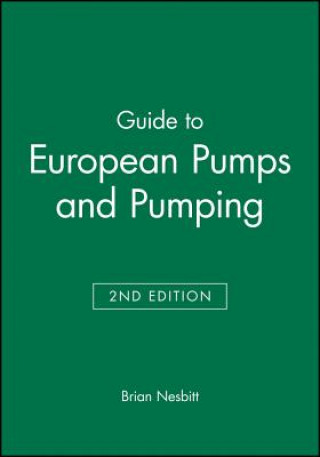 Guide to European Pumps and Pumping 2e
