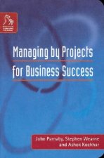 Managing by Projects for Business Success