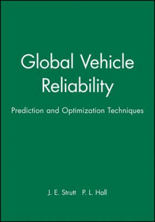 Global Vehicle Reliability - Prediction and Optimization Techniques