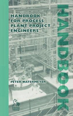 Handbook for Process Plant Project Engineers