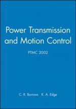 Power Transmission and Motion Control: PTMC 2002