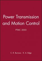 Power Transmission and Motion Control: PTMC 2003