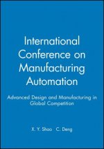 International Conference on Manufacturing Automation - Advanced Design and Manufacturing in Global Competition