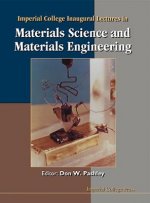 Imperial College Inaugural Lectures In Materials Science And Materials Engineering