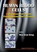 Human Blood Cells: Consequences Of Genetic Polymorphisms And Variations