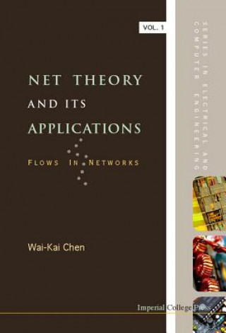 Net Theory And Its Applications: Flows In Networks