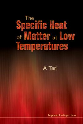 Specific Heat of Matter at Low Temperatures