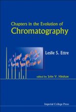 Chapters In The Evolution Of Chromatography