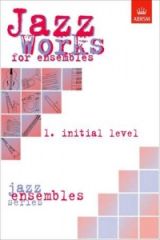 Jazz Works for ensembles,  1. Initial Level (Score Edition Pack)