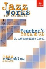 Jazz Works for ensembles,  2. Intermediate Level (Teacher's Book & CD)