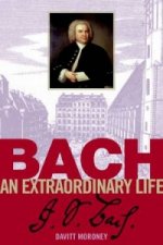 Bach: An Extraordinary Life