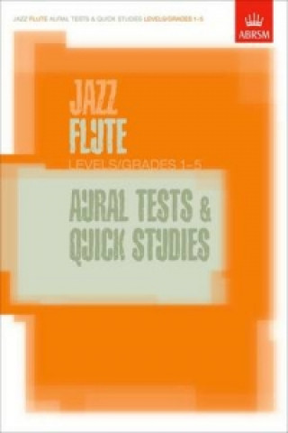 Jazz Flute Aural Tests and Quick Studies Levels/Grades 1-5