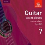 Guitar Exam Pieces 2009 CD, ABRSM Grade 7