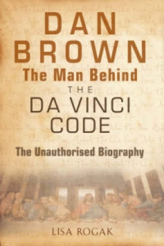 Dan Brown - The Man Behind the Da Vinci Code