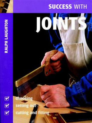 Success with Joints