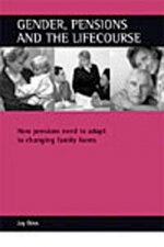 Gender, Pensions and the Lifecourse