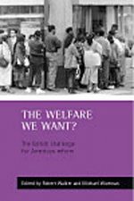 Welfare We Want?