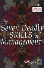 Seven Deadly Skills of Management