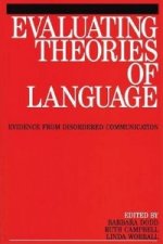 Evaluating Theories of Language - Evidence from Disordered Communication