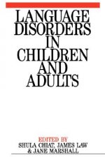 Language Disorders in Children and Adults - Psycholinguistic Approaches to Therapy