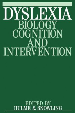 Dyslexia - Biology Cognition and Intervention
