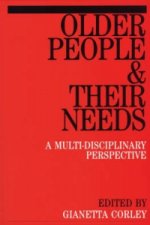 Older People and Their Needs - A Multi-Disciplinary Perspectives