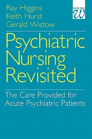 Psychiatric Nursing Revisited - The Care Provided for Acute Psychiatric Patients