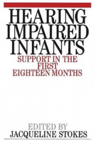 Hearing Impaired Infants - Support in the First Eighteen Months