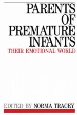 Parents of Premature Infants - Their Emotional World