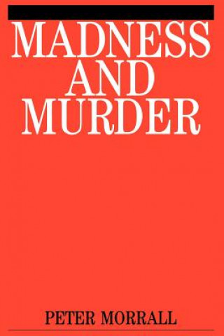 Madness and Murder - Implications for the Psychiatric Disciplines