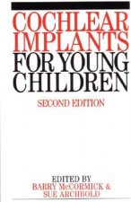 Cochlear Implants for Young Children - The Nottingham Approach to Assessment and Habilitation  2e