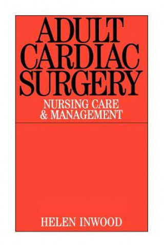 Cardiac Surgery - Nursing Care and Management