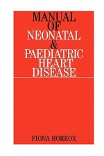 Manual of Neonatal and Paediatric Congenital Heart  Disease