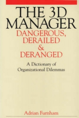 3D Manager - Dangerous, Deranged and Derailed