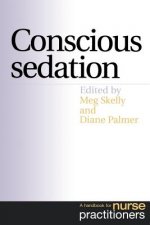 Conscious Sedation - A Handbook for Nurse Practitioners