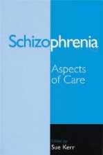 Schizophrenia - Aspects of Care