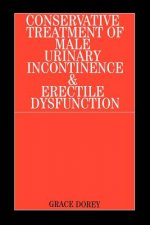 Conservative Treatment of Male Urinary Incontinence and Erectile Dysfunction