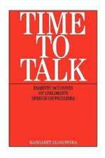 Time to Talk - Parent's Accounts of Children's Speech Difficulties