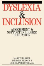 Dyslexia and Inclusion - Assessment and Support in  Higher Education