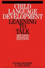 Child Language Development - Learning to Talk 2e