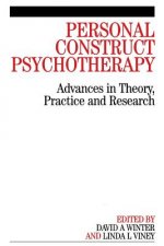 Personal Construct Psychotherapy - Advances in Theory, Practice and Research