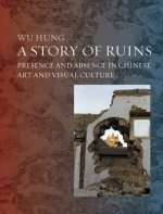 Ruins in Chinese Art and Visual Culture