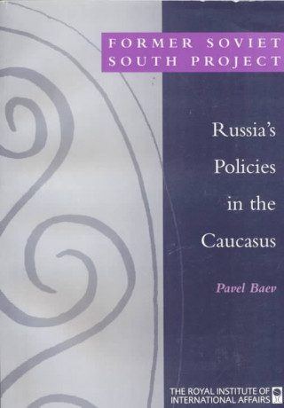 Russia's Policies in the Caucasus