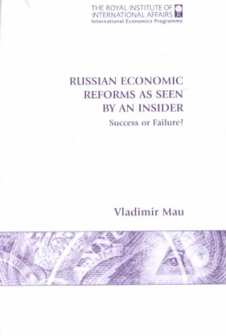 Russian Economic Reforms as Seen by an Insider