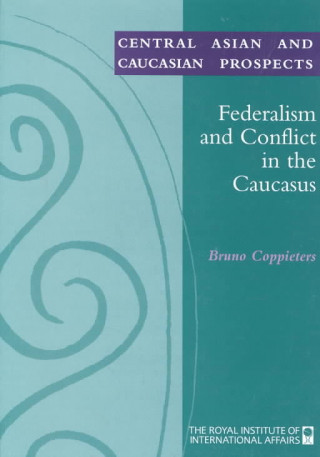 Federalism and Conflict in the Caucasus