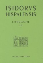 Isidore de Seville, Etymologiae III