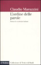 L'ordine delle parole. Storie di vocabol