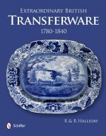 Extraordinary British Transferware: 1780-1840
