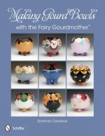 Making Gourd Bowls with the Fairy Gourdmother
