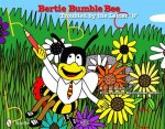 Bertie Bumble Bee: Troubled by the Letter b